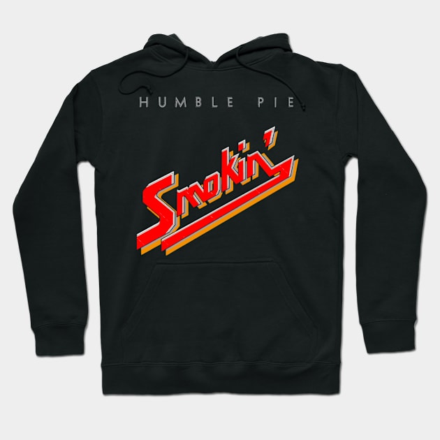 Humble Pie Smokin’ Hoodie by szymkowski